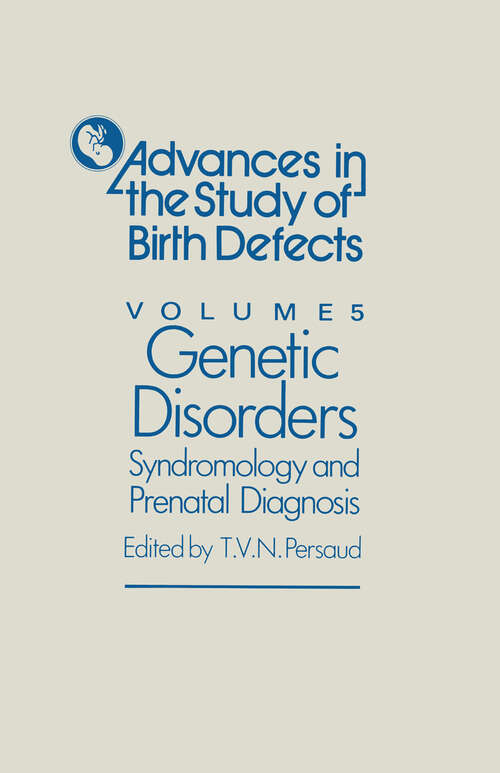 Book cover of Genetic Disorders, Syndromology and Prenatal Diagnosis (1982) (Advances in the Study of Birth Defects #5)