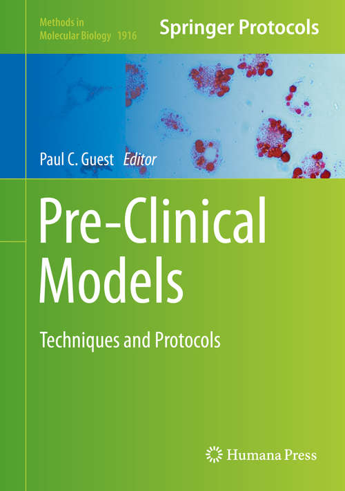 Book cover of Pre-Clinical Models: Techniques and Protocols (1st ed. 2019) (Methods in Molecular Biology #1916)