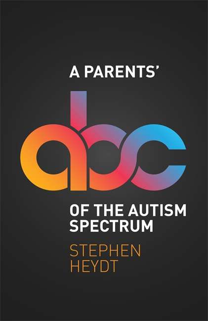 Book cover of A Parents' ABC of the Autism Spectrum (PDF)