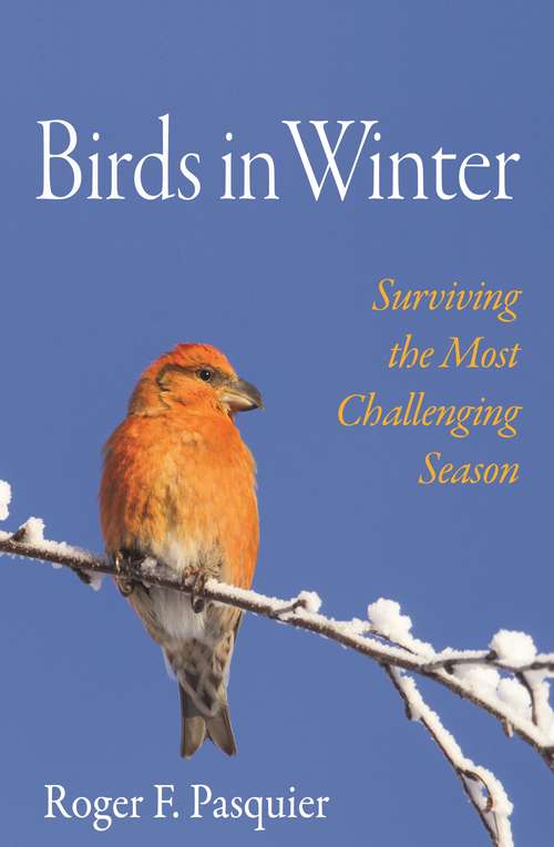 Book cover of Birds in Winter: Surviving the Most Challenging Season