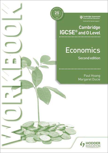 Book cover of Cambridge IGCSE and O Level Economics Workbook 2nd edition