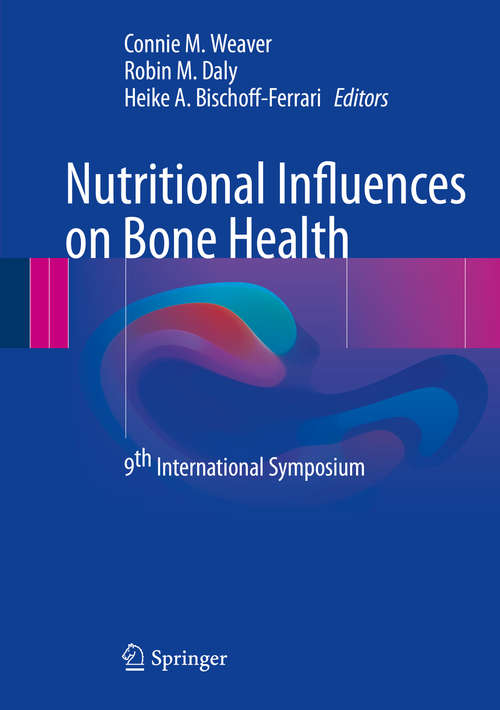 Book cover of Nutritional Influences on Bone Health: 9th International Symposium (1st ed. 2016)