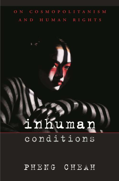 Book cover of Inhuman Conditions: On Cosmopolitanism and Human Rights