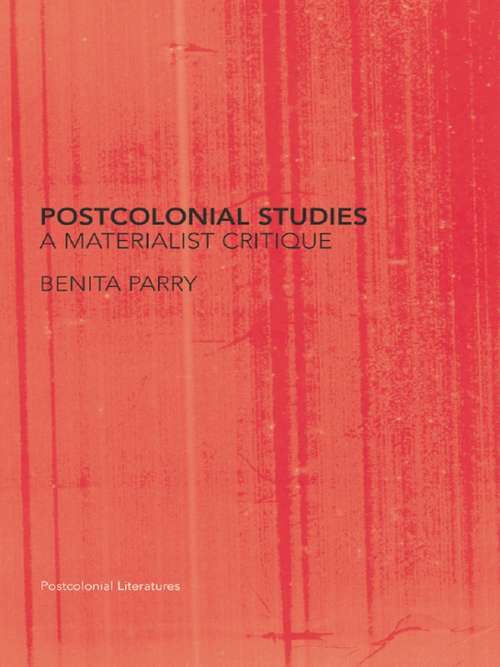 Book cover of Postcolonial Studies: A Materialist Critique