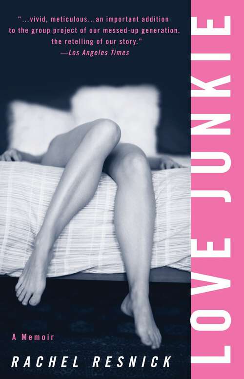 Book cover of Love Junkie: A Memoir