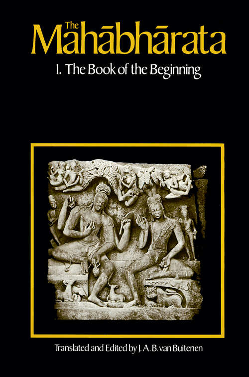 Book cover of The Mahabharata, Volume 1: Book 1:  The Book of the Beginning