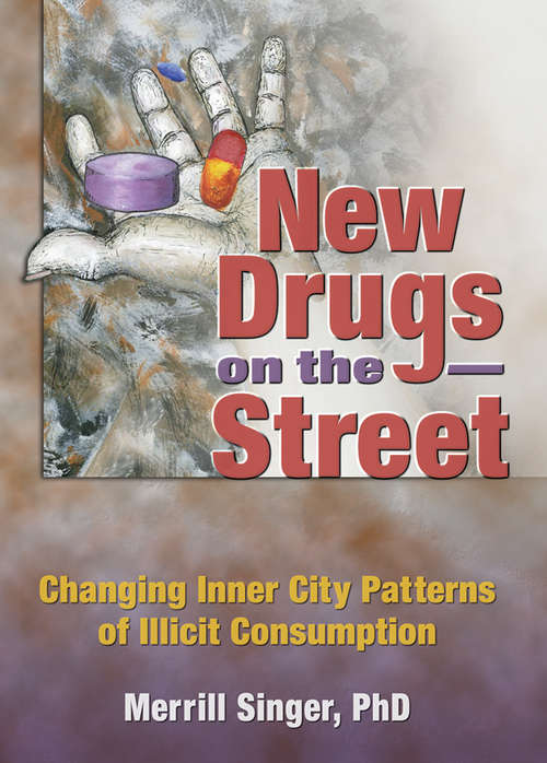 Book cover of New Drugs on the Street: Changing Inner City Patterns of Illicit Consumption