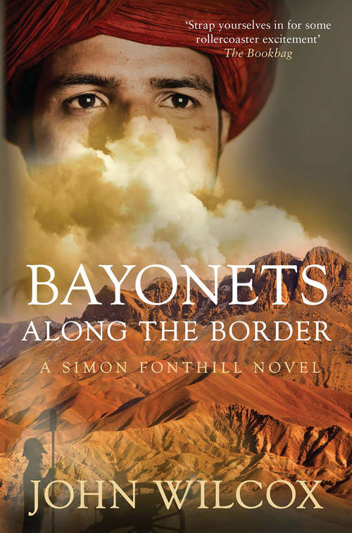 Book cover of Bayonets Along the Border: A Simon Fonthill Novel (Simon Fonthill #10)