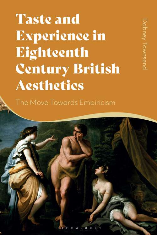 Book cover of Taste and Experience in Eighteenth-Century British Aesthetics: The Move toward Empiricism
