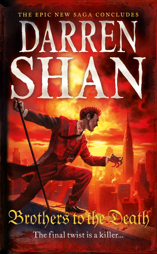 Book cover of Brothers to the Death: The Saga Of Larten Crepsley Book 4 (ePub edition) (The Saga of Larten Crepsley #4)