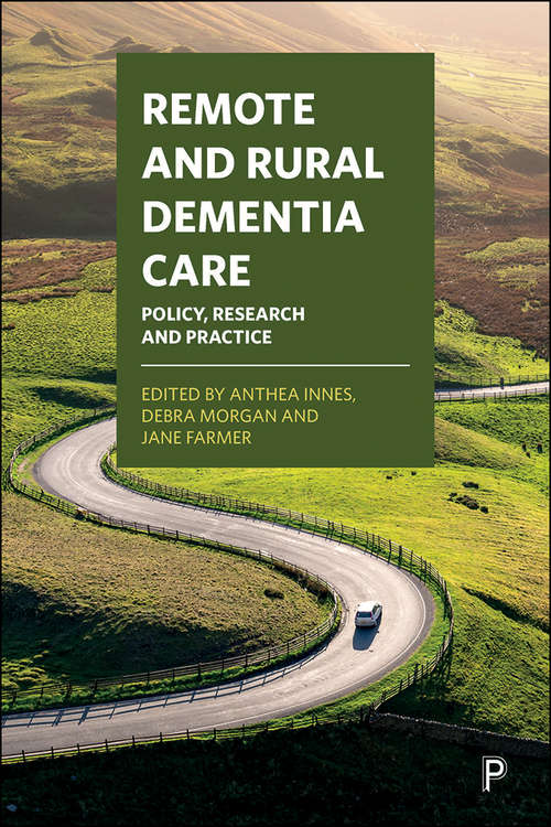 Book cover of Remote and Rural Dementia Care: Implications for Research, Policy and Practice