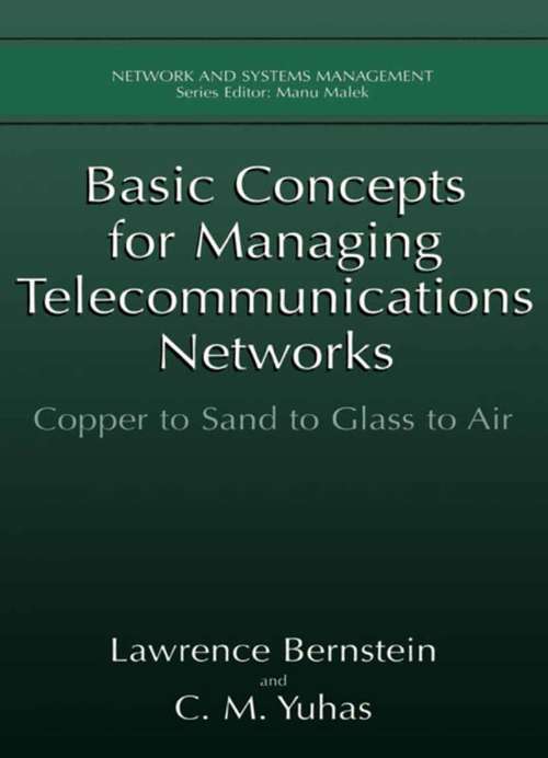 Book cover of Basic Concepts for Managing Telecommunications Networks: Copper to Sand to Glass to Air (1999) (Network and Systems Management)