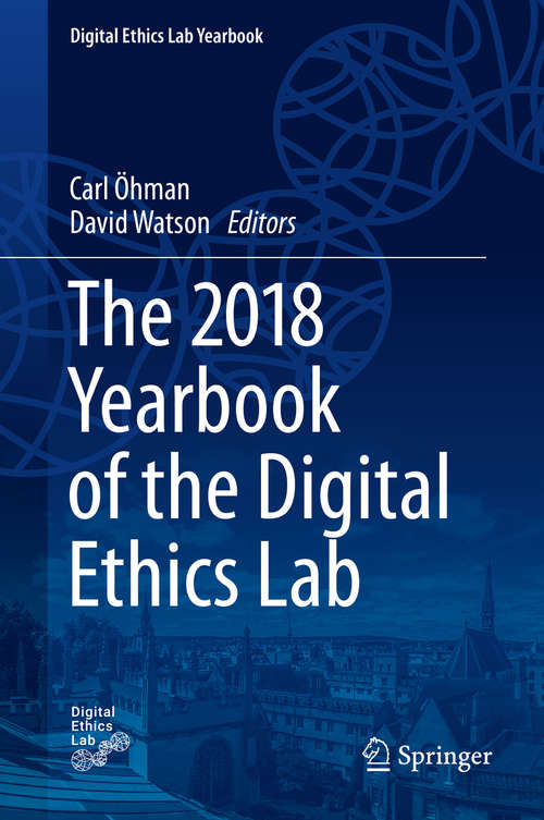 Book cover of The 2018 Yearbook of the Digital Ethics Lab (1st ed. 2019) (Digital Ethics Lab Yearbook #1)