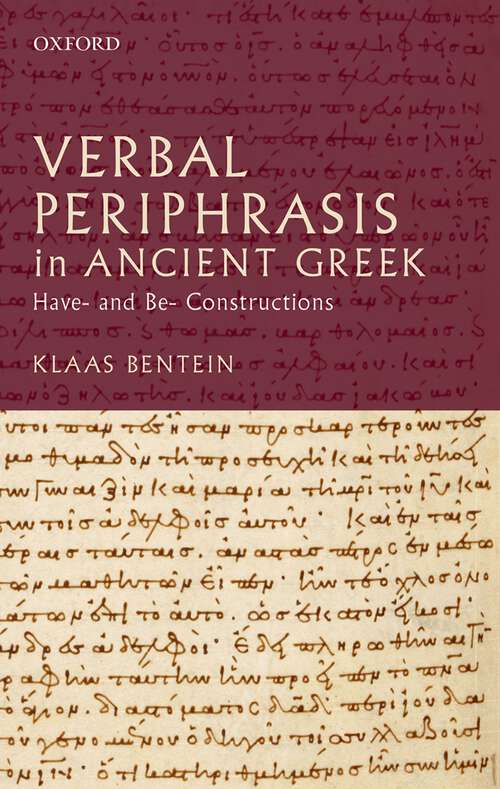 Book cover of Verbal Periphrasis in Ancient Greek: Have- and Be- Constructions
