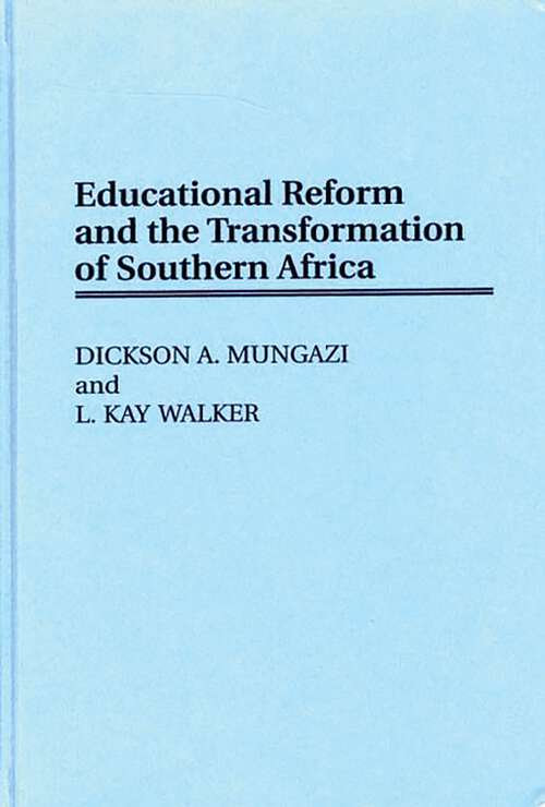 Book cover of Educational Reform and the Transformation of Southern Africa