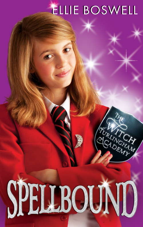 Book cover of Spellbound: Book 5 (Witch of Turlingham Academy #5)