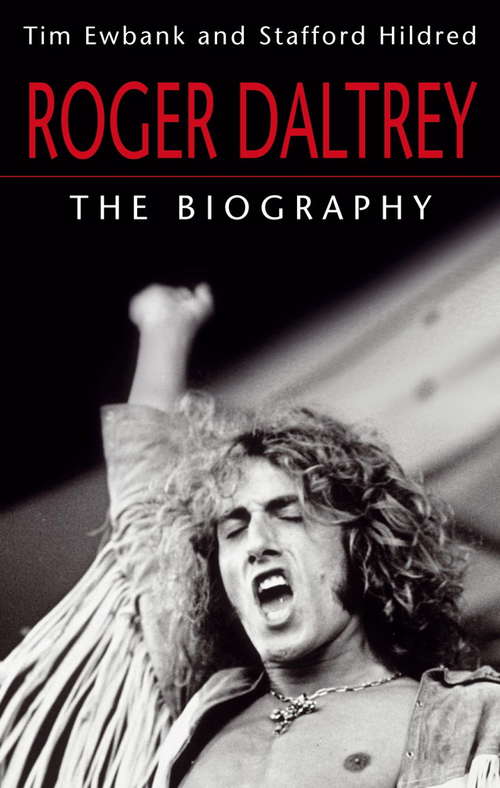 Book cover of Roger Daltrey: The biography