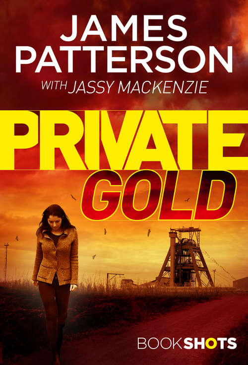 Book cover of Private Gold: BookShots (A Private Thriller #2)