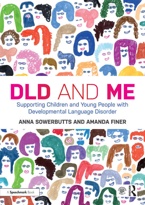 Book cover of DLD and Me: Supporting Children and Young People with Developmental Language Disorder