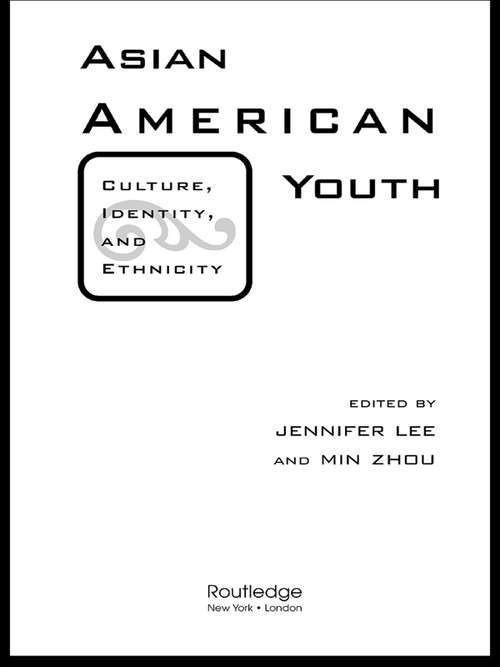 Book cover of Asian American Youth: Culture, Identity and Ethnicity