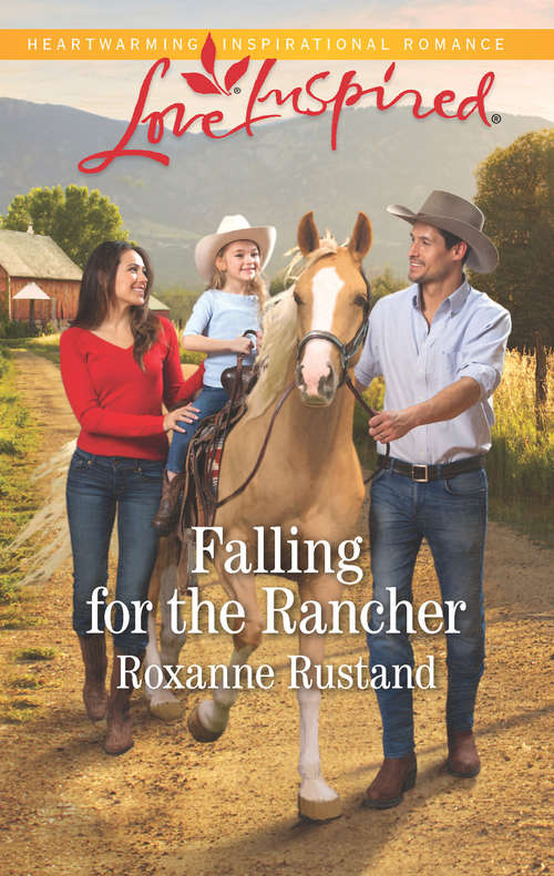 Book cover of Falling For The Rancher: Lone Star Bachelor Falling For The Rancher Hometown Hero's Redemption (ePub edition) (Aspen Creek Crossroads #5)