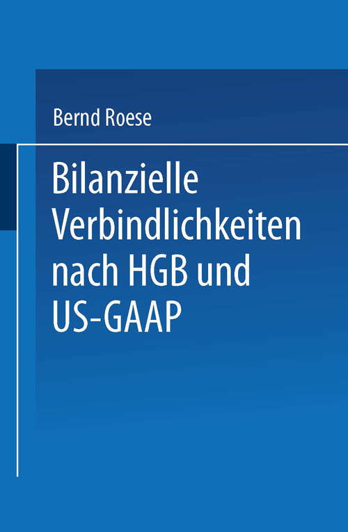 Book cover of Bilanzielle Verbindlichkeiten nach HGB und US-GAAP (1999)