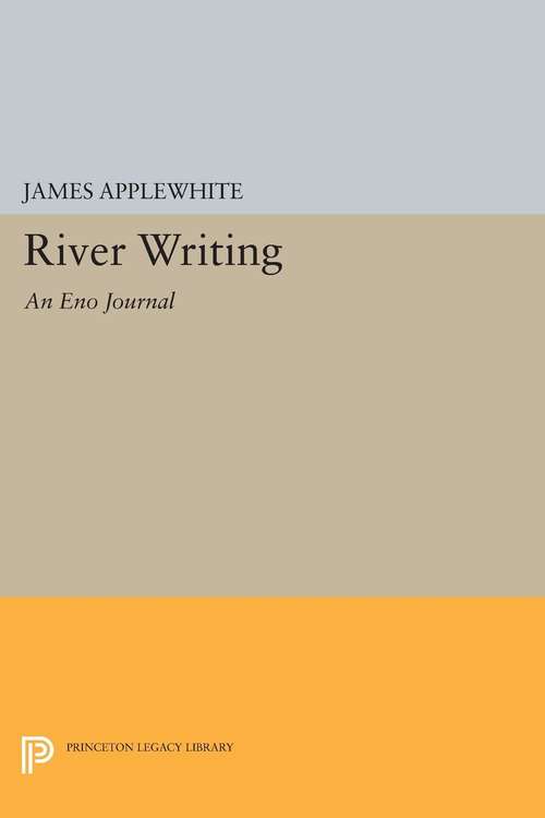 Book cover of River Writing: An Eno Journal