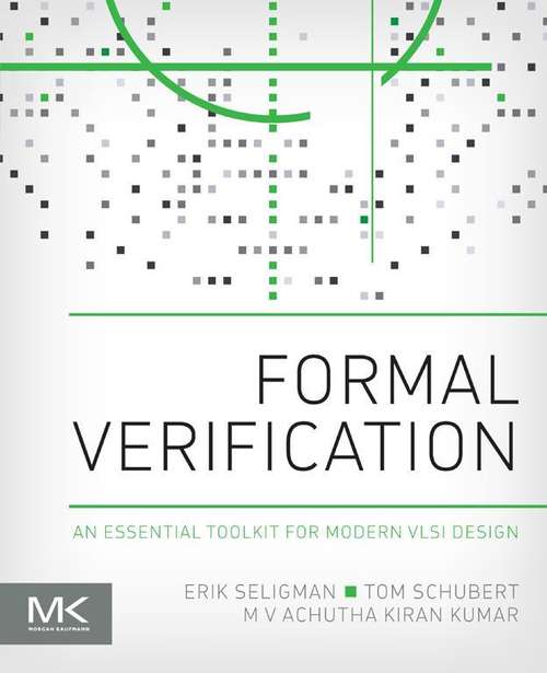 Book cover of Formal Verification: An Essential Toolkit for Modern VLSI Design
