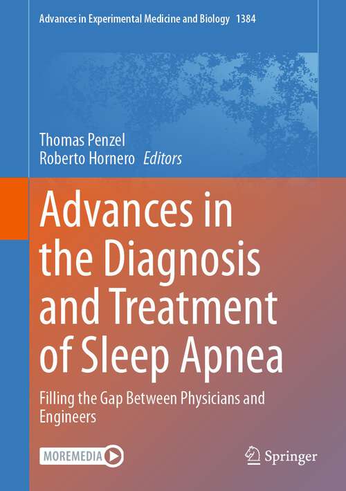 Book cover of Advances in the Diagnosis and Treatment of Sleep Apnea: Filling the Gap Between Physicians and Engineers (1st ed. 2022) (Advances in Experimental Medicine and Biology #1384)