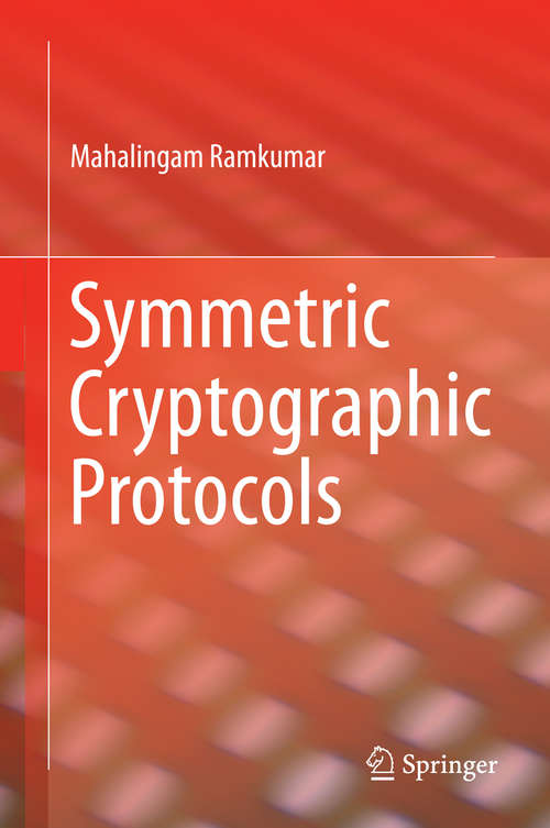 Book cover of Symmetric Cryptographic Protocols (2014)