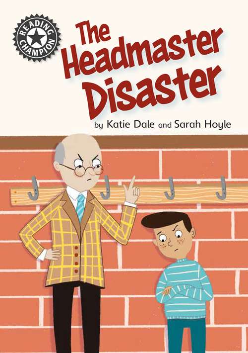 Book cover of The Headmaster Disaster: Independent Reading 12 (Reading Champion #510)