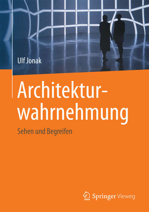 Book cover of Architekturwahrnehmung: Sehen und Begreifen (2015)