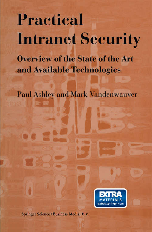 Book cover of Practical Intranet Security: Overview of the State of the Art and Available Technologies (1999)