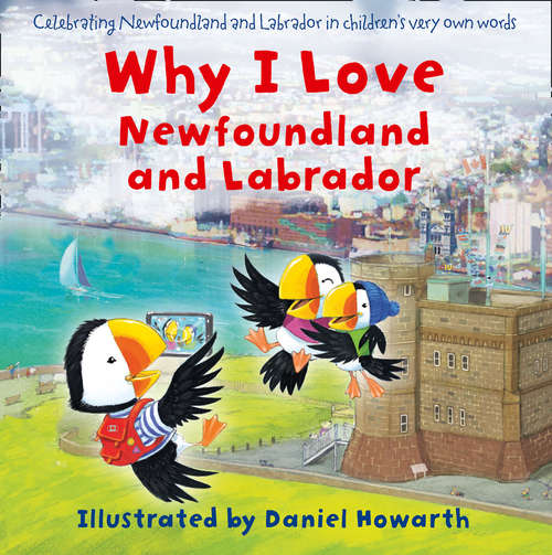 Book cover of Why I Love Newfoundland and Labrador (ePub edition)