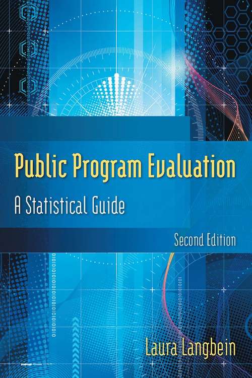 Book cover of Public Program Evaluation: A Statistical Guide