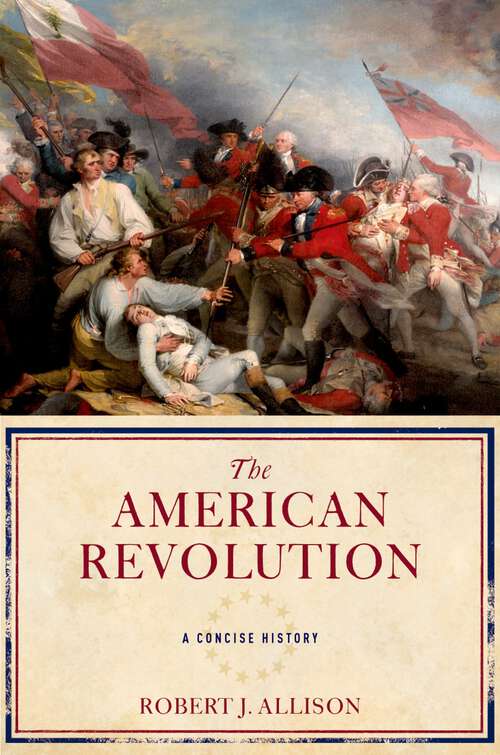 Book cover of The American Revolution: A Concise History