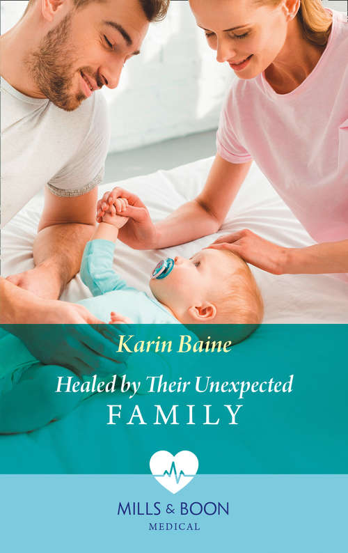 Book cover of Healed By Their Unexpected Family: Falling For Her Army Doc / Healed By Their Unexpected Family (ePub edition) (Mills And Boon Medical Ser. #2)
