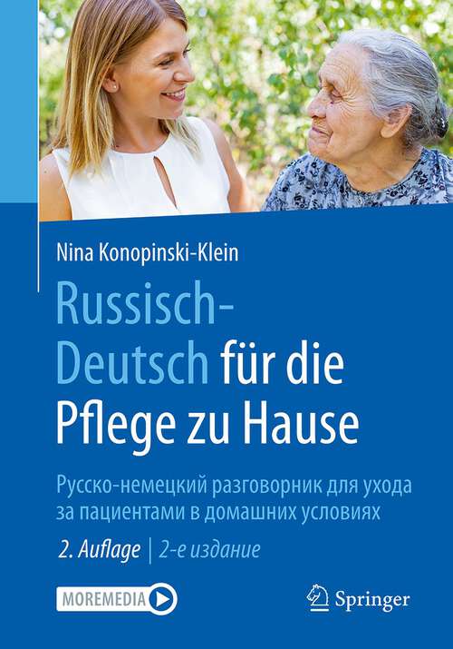 Book cover of Russisch - Deutsch für die Pflege zu Hause: Русско-немецкий разговорник для ухода за пациентами в домашних условиях (2. Aufl. 2024)
