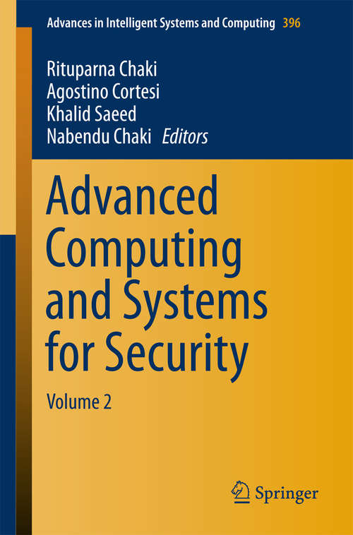 Book cover of Advanced Computing and Systems for Security: Volume 2 (1st ed. 2016) (Advances in Intelligent Systems and Computing #396)