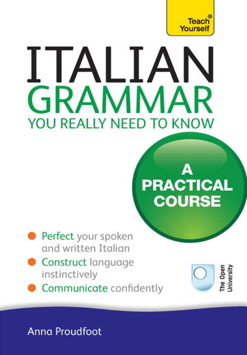 Book cover of Italian Grammar You Really Need to Know: Teach Yourself (Teach Yourself Language Reference)