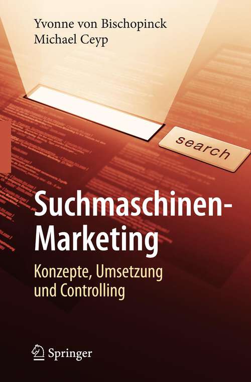 Book cover of Suchmaschinen-Marketing: Konzepte, Umsetzung und Controlling (2007)