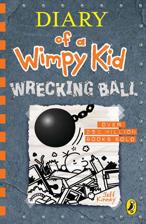 Book cover of Diary of a Wimpy Kid: Wrecking Ball (Book 14)