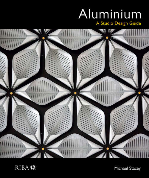 Book cover of Aluminium: A Studio Design Guide