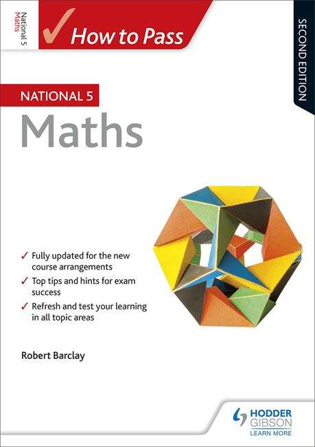 Book cover of How to Pass National 5 Maths: Second Edition Ebook