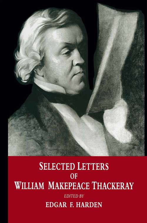 Book cover of Selected Letters of William Makepeace Thackeray (1st ed. 1996)