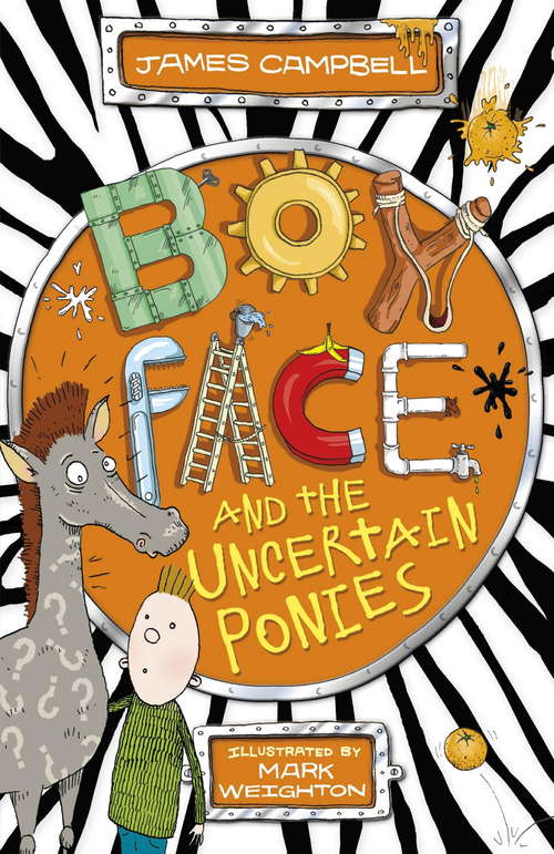 Book cover of Boyface and the Uncertain Ponies: 3: Boyface And The Uncertain Ponies Ebook (Boyface)