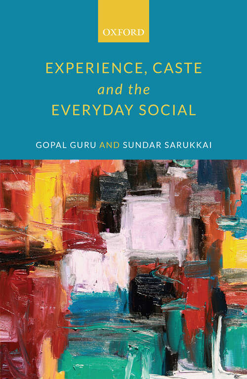 Book cover of Experience, Caste, and the Everyday Social