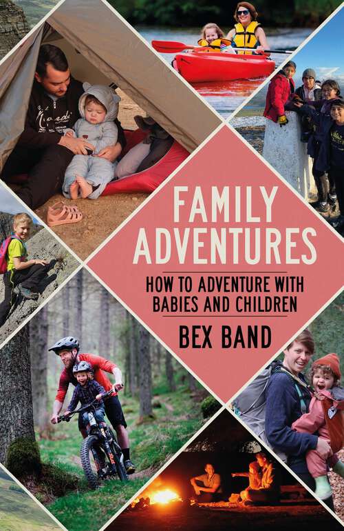Book cover of Family Adventures: How to adventure with babies and children