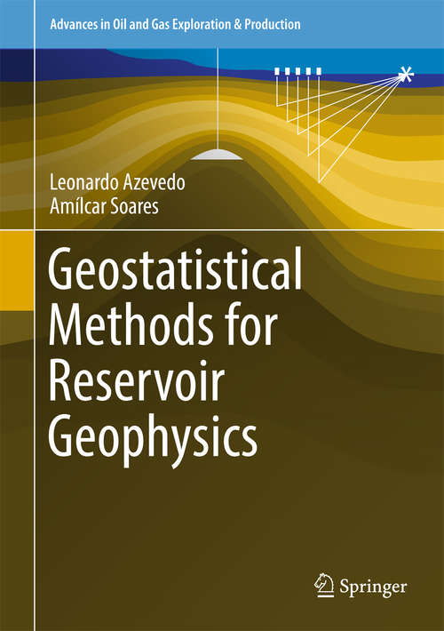 Book cover of Geostatistical Methods for Reservoir Geophysics (Advances in Oil and Gas Exploration & Production)