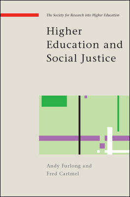 Book cover of Higher Education and Social Justice (UK Higher Education OUP  Humanities & Social Sciences Higher Education OUP)